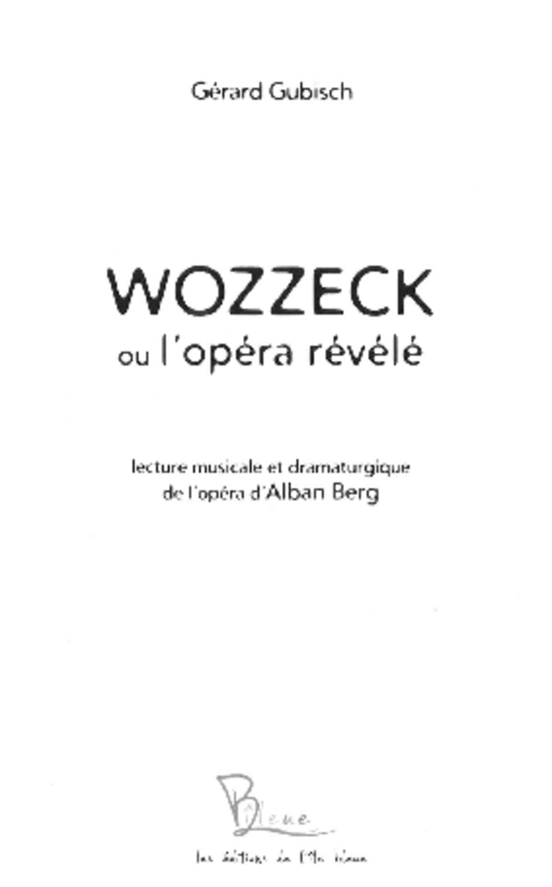 Wozzeck ou l’opéra révélé, extrait 1