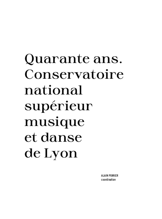 40 ans. Conservatoire national supérieur musique et danse de Lyon, extrait 2