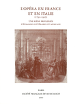 couverture de L’Opéra en France et en Italie (1791-1925)