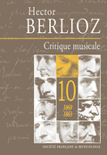 (couverture de Critique musicale, volume 10 : 1860-1863)