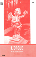couverture de Le grand orgue de la cathédrale de Troyes — Les orgues de Saint-Jacques de Châtellerault — Centenaire de la naissance d’Henri Libert — Centenaire de la mort de Balthazar Waitzen-Necker