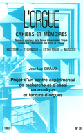 (couverture de Projet d’un centre expérimental de recherche et d’essai en musique et facture d’orgues, par Jean-Luc Giraud)
