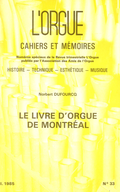 couverture de Le Livre d’orgue de Montréal — Les Joly et les Burat — Jean Girard — L’orgue de Bourges