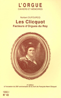 couverture de Les Clicquot, facteurs d’orgues du Roy