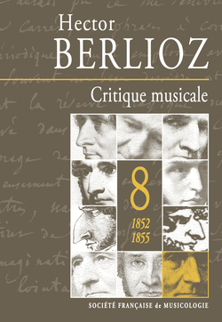 (couverture de Critique musicale, volume 8 : 1852-1855)
