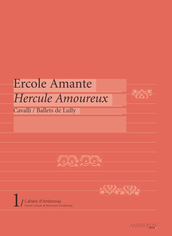 (couverture de « Ercole Amante » – « Hercule Amoureux » de Cavalli, ballets de Lully)