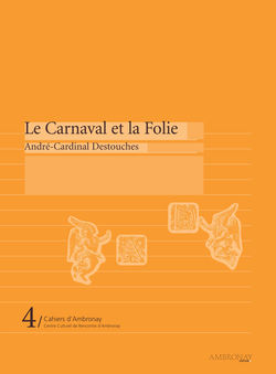 (couverture de Le Carnaval et la Folie d’André Cardinal Destouches)