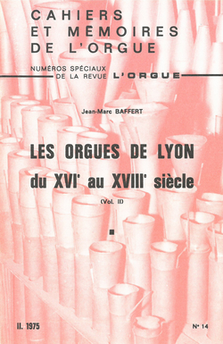 (couverture de Les orgues de Lyon du xvie au xviiie siècle)