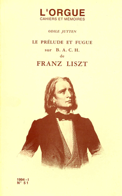 (couverture de Le Prélude et Fugue sur B. A. C. H. de Franz Liszt, genèse d’une interprétation)